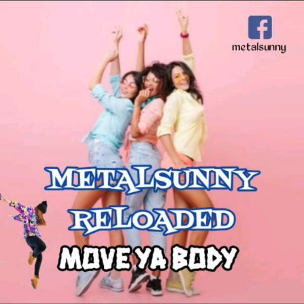 MetalsunnyReloaded_move-ya-body
